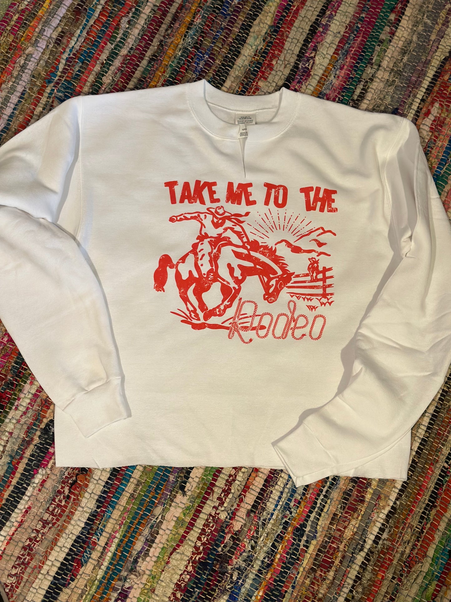 Take Me To The Rodeo White Sweatshirt