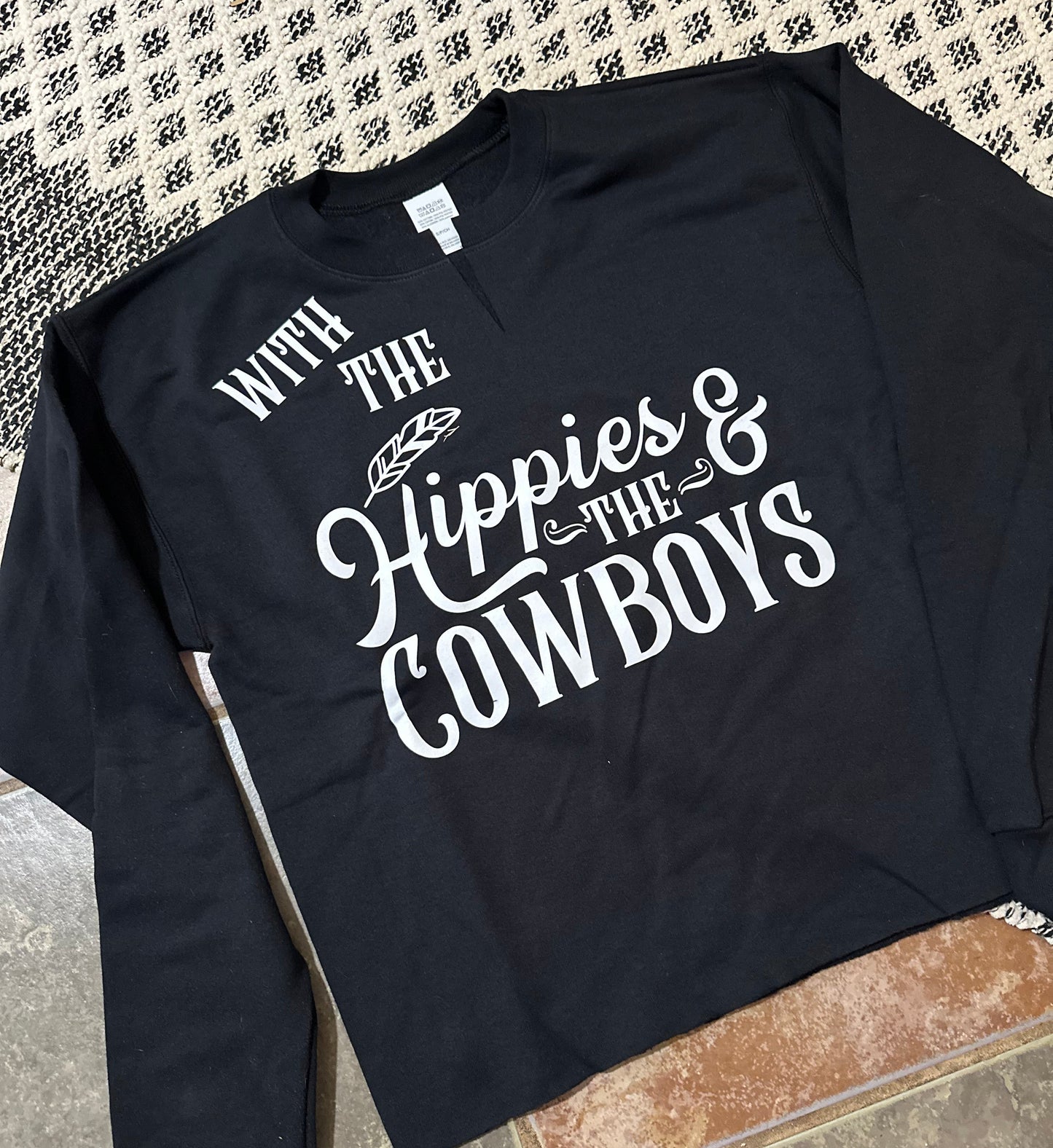 With The Hippies & The Cowboys Sweatshirt- Black