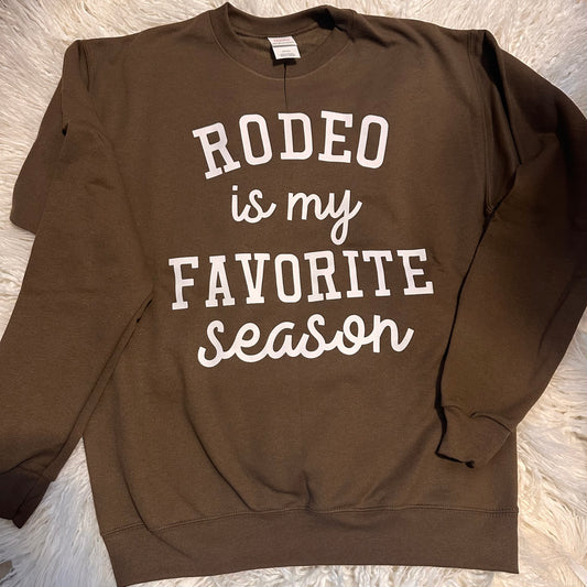 Rodeo is My Favorite Season Sweatshirt